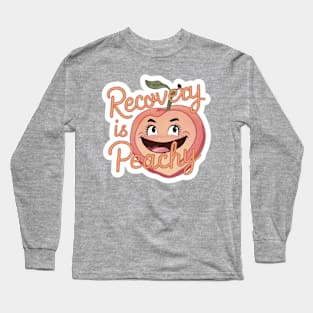 Recovery Is Peachy Long Sleeve T-Shirt